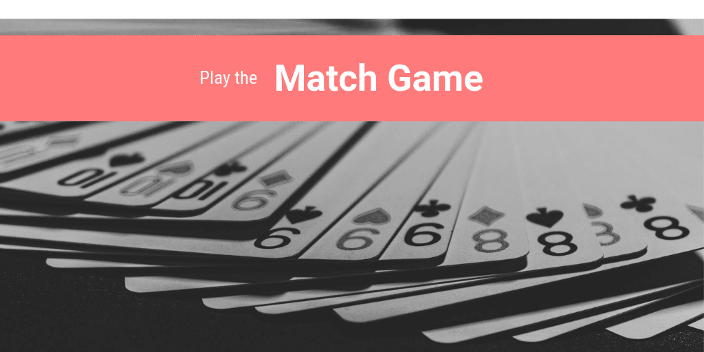 Play the Match Game